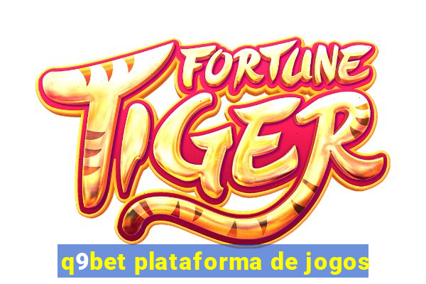 q9bet plataforma de jogos